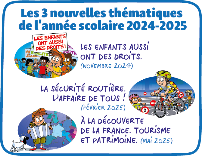 Les 3 nouvelles thématiques de l'année scolaire 2024-2025